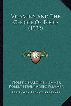 Paperback Vitamins And The Choice Of Food (1922) Book