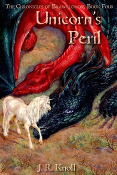 Paperback Unicorn's Peril, The Chronicles of Brawrloxoss Book 4 Book