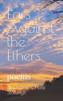 Paperback Ears Against the Ethers: poems Book