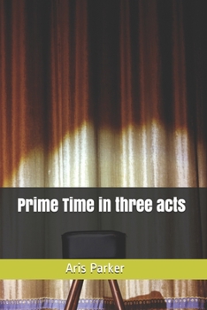 Paperback Prime Time in three acts Book
