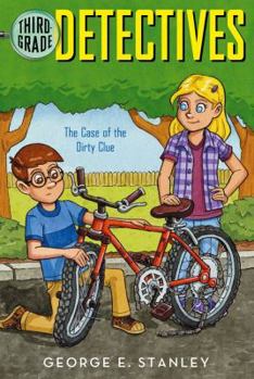 The Case of the Dirty Clue (Third Grade Detectives #7) - Book #7 of the Third-Grade Detectives
