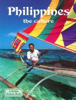 Philippines: The Culture - Book  of the Lands, Peoples, & Cultures