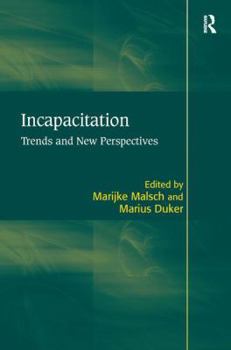 Hardcover Incapacitation: Trends and New Perspectives Book