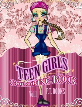 Paperback Teen Girls Coloring Book: Volume 1 Book