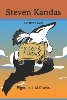 A VIKING'S TALE: Pigeons and Crows
