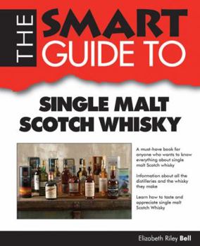 Paperback The Smart Guide to Single Malt Scotch Whisky Book