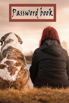 Paperback Password Book: Lovely Design with this cute dog, Best way to Track Website, Username, Password and easily Tabbed in Alphabetical Orde Book