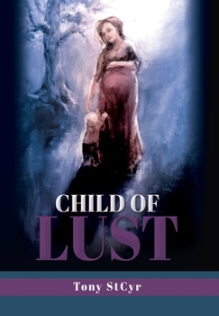 Hardcover Child of Lust Book