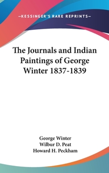 Hardcover The Journals and Indian Paintings of George Winter 1837-1839 Book