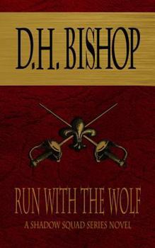 Paperback Run With The Wolf: A Shadow Squad Series Novel Book