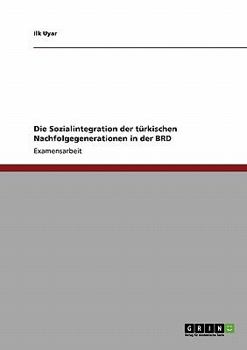 Paperback Die Sozialintegration der türkischen Nachfolgegenerationen in der BRD [German] Book