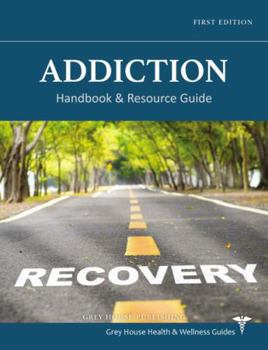 Hardcover Addiction Handbook & Resource Guide: Print Purchase Includes Free Online Access Book