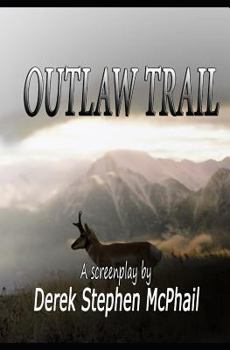 Paperback Outlaw Trail: a screenplay Book