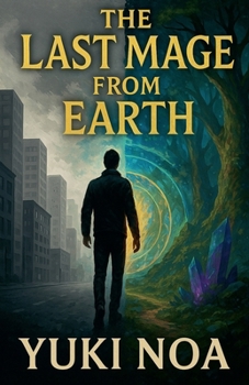 Paperback The Last Mage from Earth Book