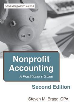 Paperback Nonprofit Accounting: Second Edition: A Practitioner's Guide Book