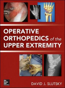 Hardcover Operative Orthopedics of the Upper Extremity Book