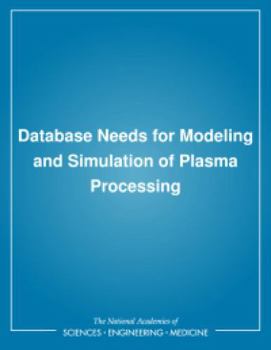 Database Needs for Modeling and Simulation of Plasma Processing