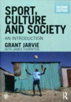 Paperback Sport, Culture and Society: An Introduction, second edition (Volume 4) Book