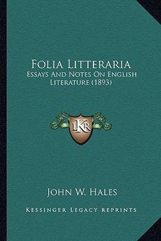 Paperback Folia Litteraria: Essays And Notes On English Literature (1893) Book