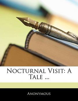 Paperback Nocturnal Visit: A Tale ... Book