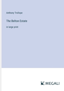 Paperback The Belton Estate: in large print Book
