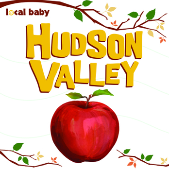 Board book Local Baby Hudson Valley Book