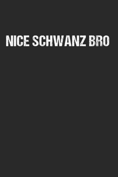 Paperback Nice Schwanz Bro - Netter Schwanz Bruder: 120 Pages 6 'x 9' -Dot Graph Paper Journal Manuscript - Planner - Scratchbook - Diary Book