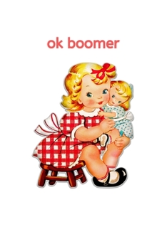 Paperback ok boomer: Monthly Planner Book