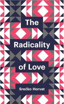 Paperback The Radicality of Love Book