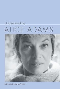 Hardcover Understanding Alice Adams Book