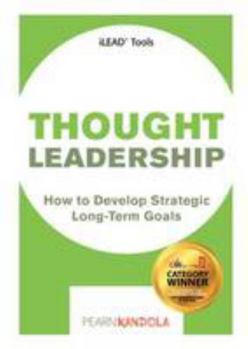 Paperback Thought Leadership: Tools and Techniques for Aspiring Leaders Book