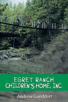 Paperback Egret Ranch: Children's Home, Inc. Book