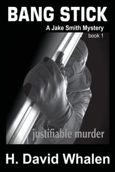 Paperback Bang Stick: A Jake Smith Mystery Book 1 Book