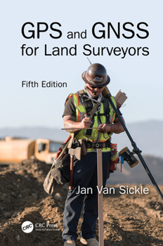 Hardcover GPS and GNSS for Land Surveyors, Fifth Edition Book