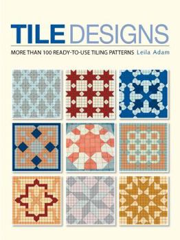 Paperback Tile Designs: More Than 100 Ready-To-Use Tiling Patterns Book