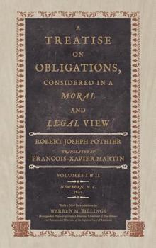 Hardcover A Treatise on Obligations Considered in a Moral and Legal View Book