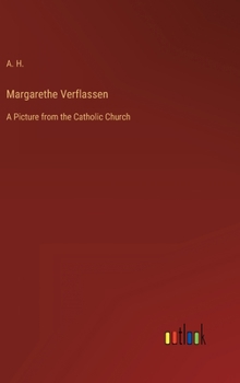 Hardcover Margarethe Verflassen: A Picture from the Catholic Church Book
