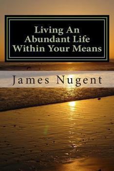 Paperback Living An Abundant Life Within Your Means Book