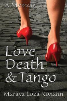 Paperback Love, Death & Tango: A Memoir Book