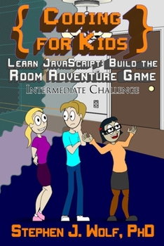 Paperback Coding for Kids: Learn JavaScript: Build the Room Adventure Game Book