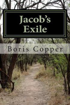 Paperback Jacob's Exile: Book 3 of Jacob's Struggle Book