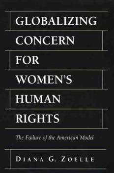 Hardcover Globalizing Concern for Women's Human Rights Book