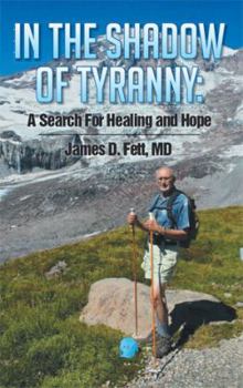 Paperback In the Shadow of Tyranny: A Search for Healing and Hope Book