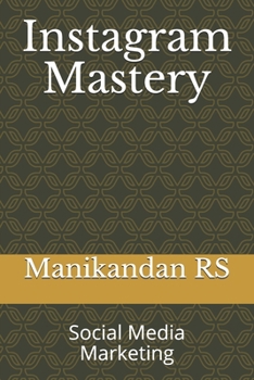 Paperback Instagram Mastery: Social Media Marketing Book