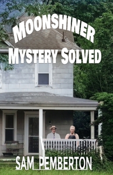 Paperback Moonshiner Mystery Solved Book