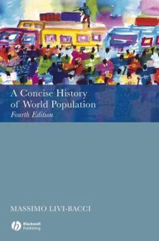 Paperback A Concise History of World Population: Fourth Edition Book