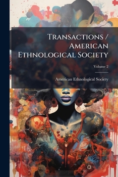 Paperback Transactions / American Ethnological Society; Volume 2 Book