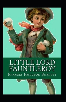 Paperback Little Lord Fauntleroy (Classics illustrated) Book
