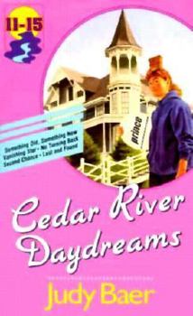 Something Old, Something New/Vanishing Star/No Turning Back/Second Chance/Lost and Found (Cedar River Daydreams 11-15) - Book  of the Cedar River Daydreams