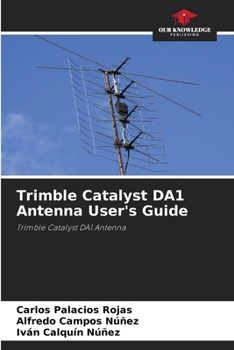 Paperback Trimble Catalyst DA1 Antenna User's Guide Book